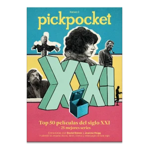 Portada de Pickpocket #3 – Especial Siglo XXI, con selección de 50 películas y 25 series clave del siglo, y entrevistas con David Simon y Joanna Hogg.